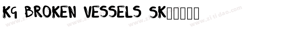 KG Broken Vessels Sk字体转换